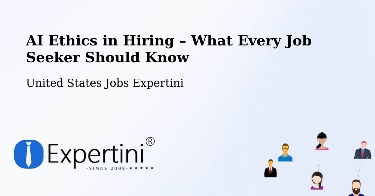 AI Ethics in Recruitment & Hiring – Bisbee - Bisbee, United States Jobs Expertini